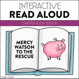 Mercy Watson to the Rescue - Interactive Read Aloud Lesson