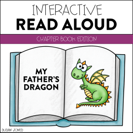 My Father's Dragon - Interactive Read Aloud Lesson