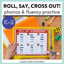 Roll, Say, Cross Out: Phonics & Fluency Practice!