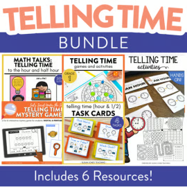 Telling Time Mega Bundle: K 1st 2nd Grade Centers, Games, Task Cards, Lessons